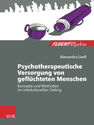 cover image of Psychotherapeutische Versorgung von geflüchteten Menschen